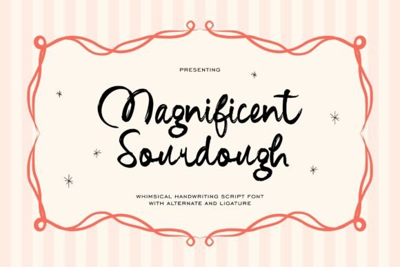 Magnificent Sourdough: The Warm, Handcrafted Script Font